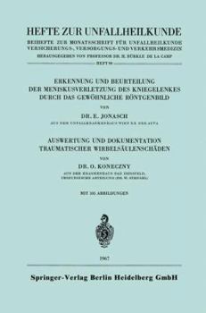 Erkennung Und Beurteilung Der Meniskusverletzung Des Kniegelenkes Durch Das Gewohnliche Rontgenbild. Auswertung Und Dokumentation Traumatischer Wirbelsaulenschaden