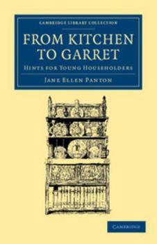 Paperback From Kitchen to Garret: Hints for Young Householders Book