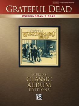 Paperback Grateful Dead -- Workingman's Dead: Authentic Guitar Tab Book