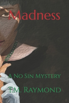 Madness - Book #2 of the No Sin Mysteries