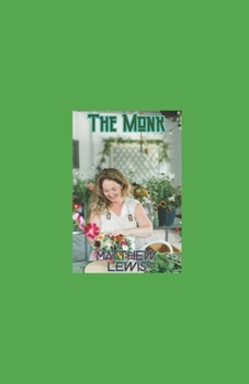 The Monk Illustrated: Matthew Lewis
