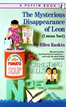 Paperback The Mysterious Disappearance of Leon (I Mean Noel) Book