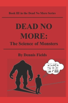 Paperback Dead No More: The Science of Monsters Book