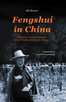 Hardcover Fengshui in China: Geomantic Divination Between State Orthodoxy and Popular Religion Book