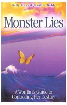 Hardcover Monster Lies: A Woman's Guide to Controlling Her Destiny Book