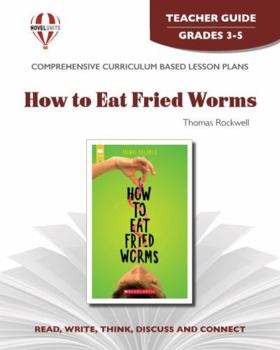 Paperback How to Eat Fried Worms - Teacher Guide by Novel Units Book