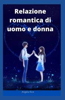 Paperback Relazione romantica di uomo e donna [Italian] Book