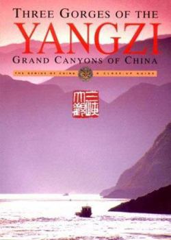 Hardcover Three Gorges of the Yangzi: Grand Canyons of China Book