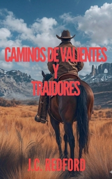 Paperback Caminos De Valientes y Traidores [Spanish] Book