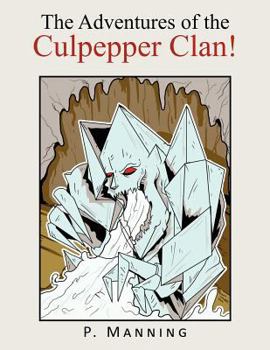 Paperback The Adventures of the Culpepper Clan!: Ready or Not Book 2 Book