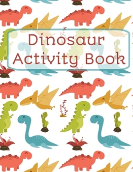 Paperback Dinosaur Activity Book: Activity book for kids Book