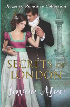 Secrets of London: Regency Romance Collection - Book  of the Secrets of London