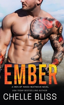 Ember - Book #7 of the Men of Inked: Heatwave