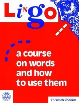 Paperback Lingo: A Course on Words and How to Use Them Book