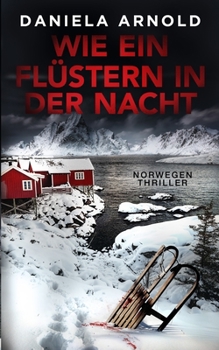 Paperback Wie ein Flüstern in der Nacht: Norwegen-Thriller [German] Book