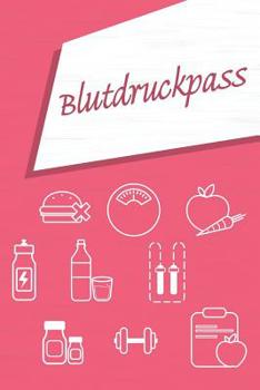 Paperback Blutdruckpass: Für die tägliche Messung [German] Book