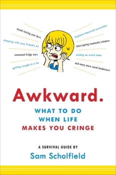 Paperback Awkward.: What to Do When Life Makes You Cringe Book
