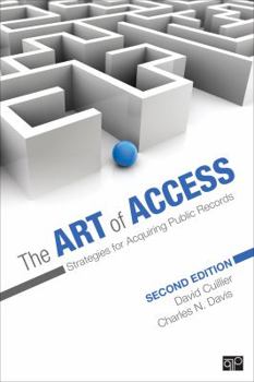 Paperback The Art of Access: Strategies for Acquiring Public Records Book