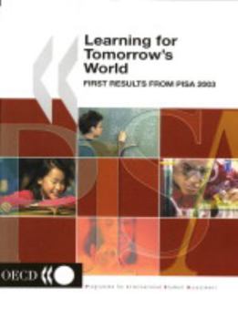 Paperback PISA Learning for Tomorrow's World: First Results from PISA 2003 Book
