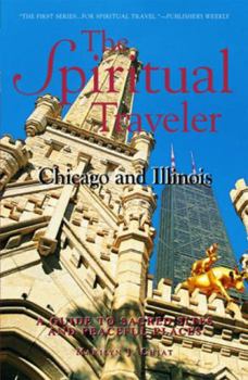 Paperback Chicago and Illinois: A Guide to Sacred Sites and Peaceful Places Book