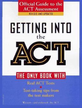 Paperback Getting Into the ACT: Official Guide to the ACT Assessment Book