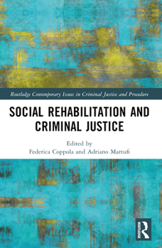 Paperback Social Rehabilitation and Criminal Justice Book