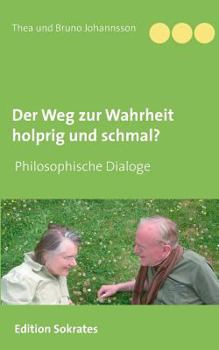 Paperback Der Weg zur Wahrheit holprig und schmal [German] Book