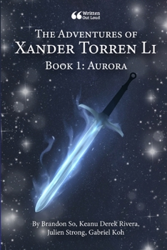 Paperback The Adventures of Xander Torren Li: Book 1: Aurora Book