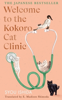 Hardcover Welcome to the Kokoro Cat Clinic Book