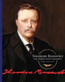 Library Binding Theodore Roosevelt: Our Twenty-Sixth President Book