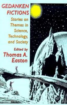 Paperback Gedanken Fictions: Stories on Themes in Science, Technology, and Society Book