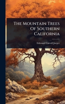 Hardcover The Mountain Trees Of Southern California Book