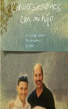 Paperback CONVERSACIONES CON MI HIJO (un dialogo abierto: de corazon a corazon) [Spanish] Book