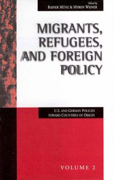 Migrants, Refugees & Foreign Policy: U.S. & German Policies Towards Countries of Origin (Migration & Refugees)