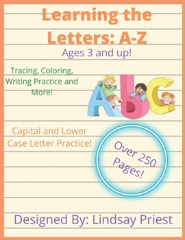 Paperback Learning the Letters: A-Z: Preschool Activities: Tracing, Coloring, Writing Practice and More! Book