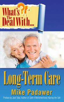 Paperback What's the Deal with Long-Term Care? Book
