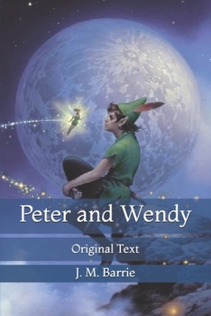 Paperback Peter and Wendy: Original Text Book