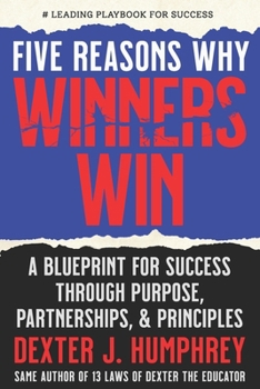 Paperback Five Reason Why Winners Win: Unlock the Blueprint for Success Book
