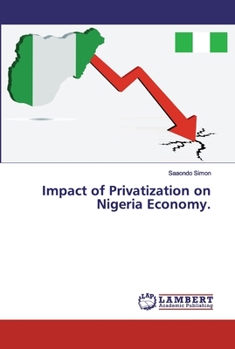 Paperback Impact of Privatization on Nigeria Economy. Book