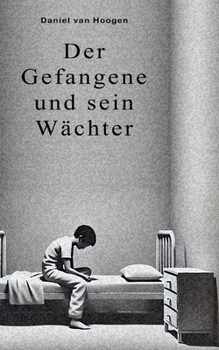 Paperback Der Gefangene und sein Wächter [German] Book
