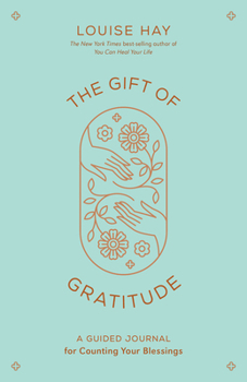 Paperback The Gift of Gratitude: A Guided Journal for Counting Your Blessings Book