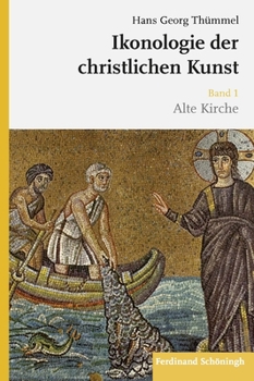 Hardcover Ikonologie Der Christlichen Kunst: Band 1: Alte Kirche [German] Book