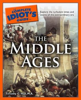 Paperback The Complete Idiot's Guide to the Middle Ages Book