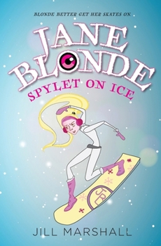 Paperback Jane Blonde Spylet on Ice Book