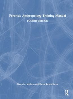 Forensic Anthropology Training Manual