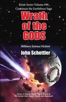 Wrath of the Gods: Earthforce Saga (Kirov Series)