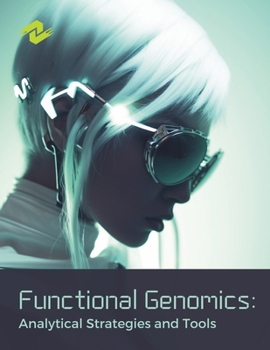 Paperback Functional Genomics: Analytical Strategies and Tools: Network-Based Approaches in Functional Genomics Book