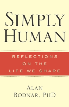 Paperback Simply Human: Reflections on the Life We Share Book