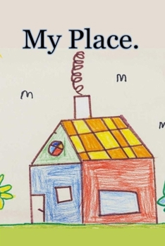 Paperback My Place: Where I live and what I do. Book