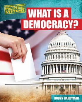 What Is a Democracy? - Book  of the Understanding Political Systems